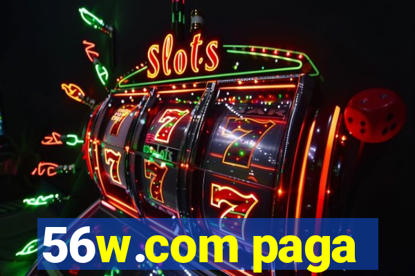 56w.com paga
